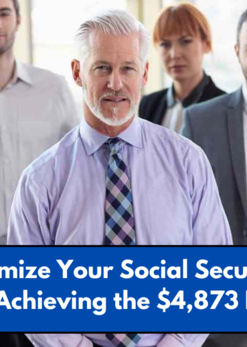 How to Maximize Your Social Security Benefits in 2024: Achieving the $4,873 Payment